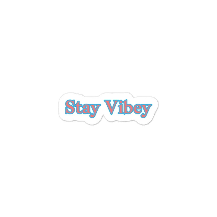 Stay Vibey Sticker product image (1)