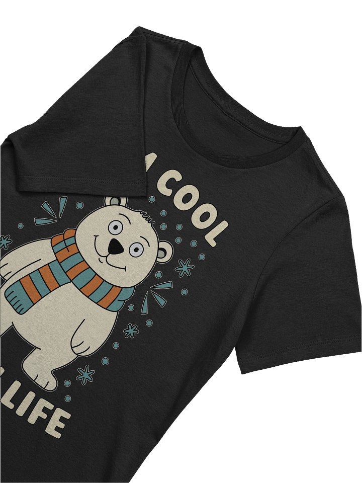 I'm Cool With Life Polar Bear Women's Relaxed-fit T-shirt product image (2)