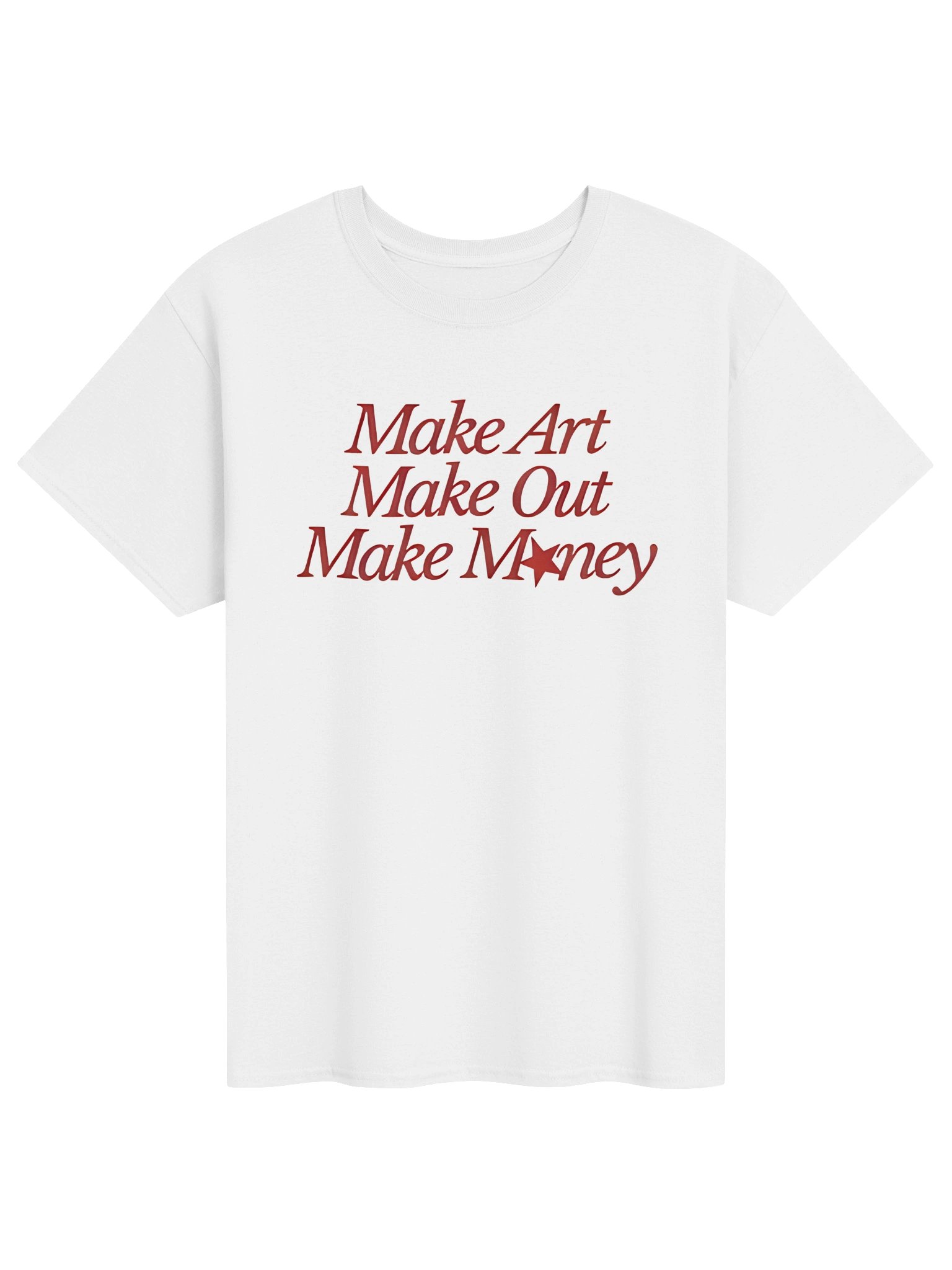 Make Art Make Out Make Money T-Shirt product image (33)
