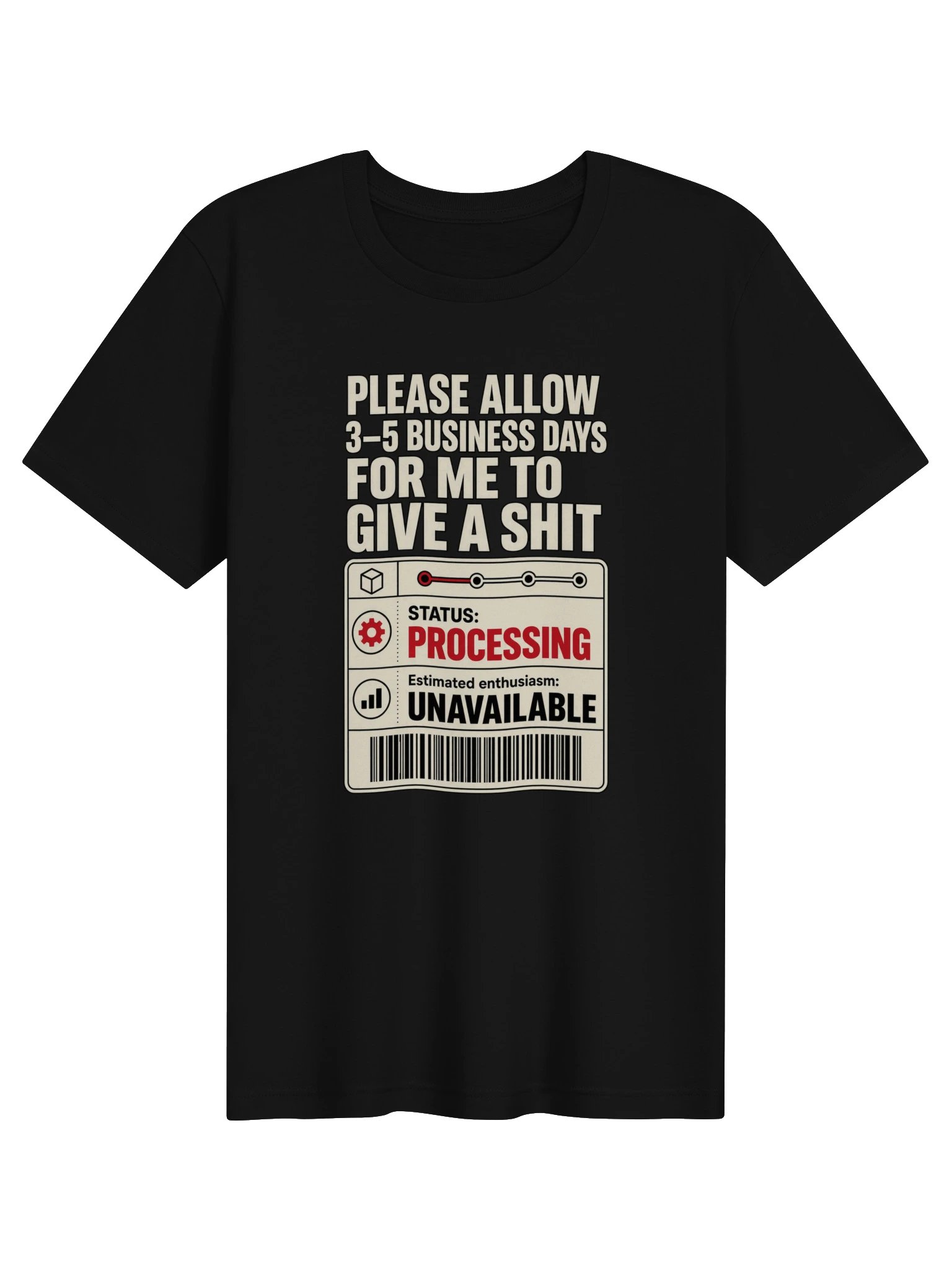 3–5 Business Days to Give a Shit Tee product image (2)