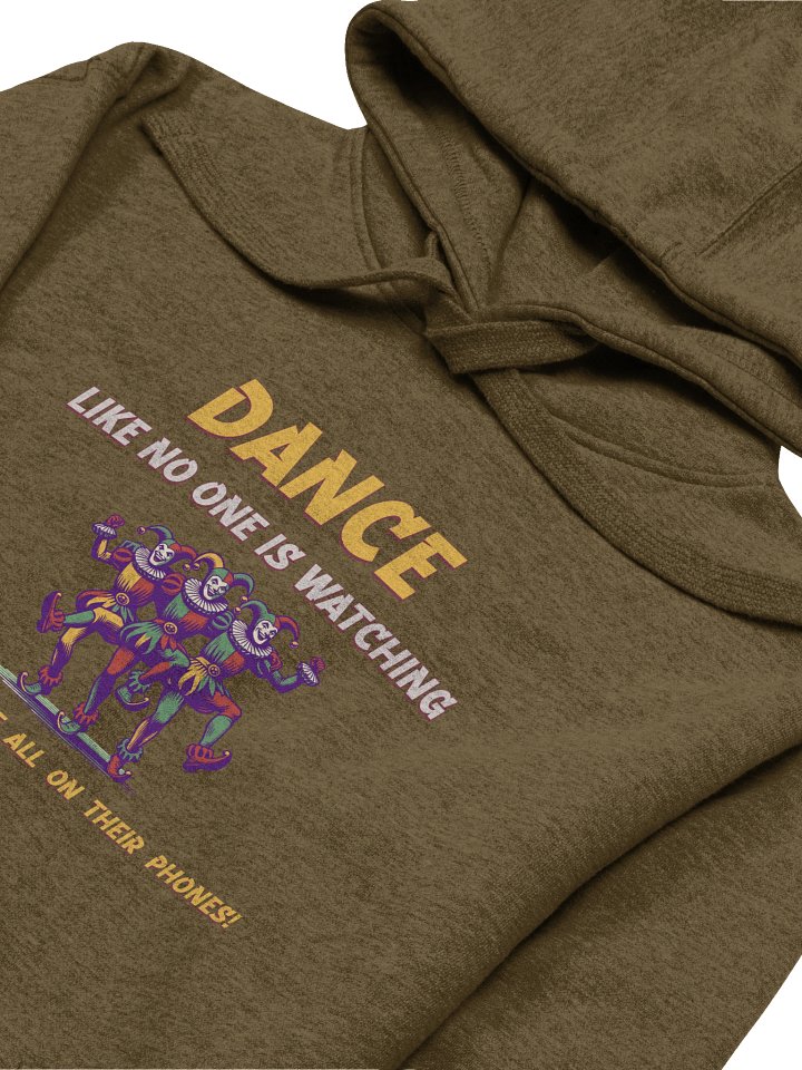 Dance Like No One Is Watching • Premium Hoodie product image (33)