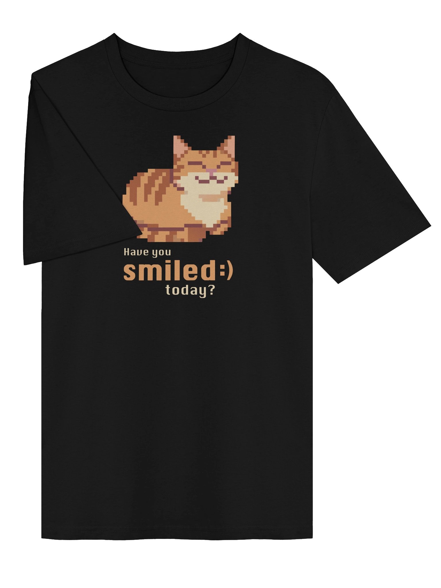 Have You Smiled Today T-shirt product image (2)