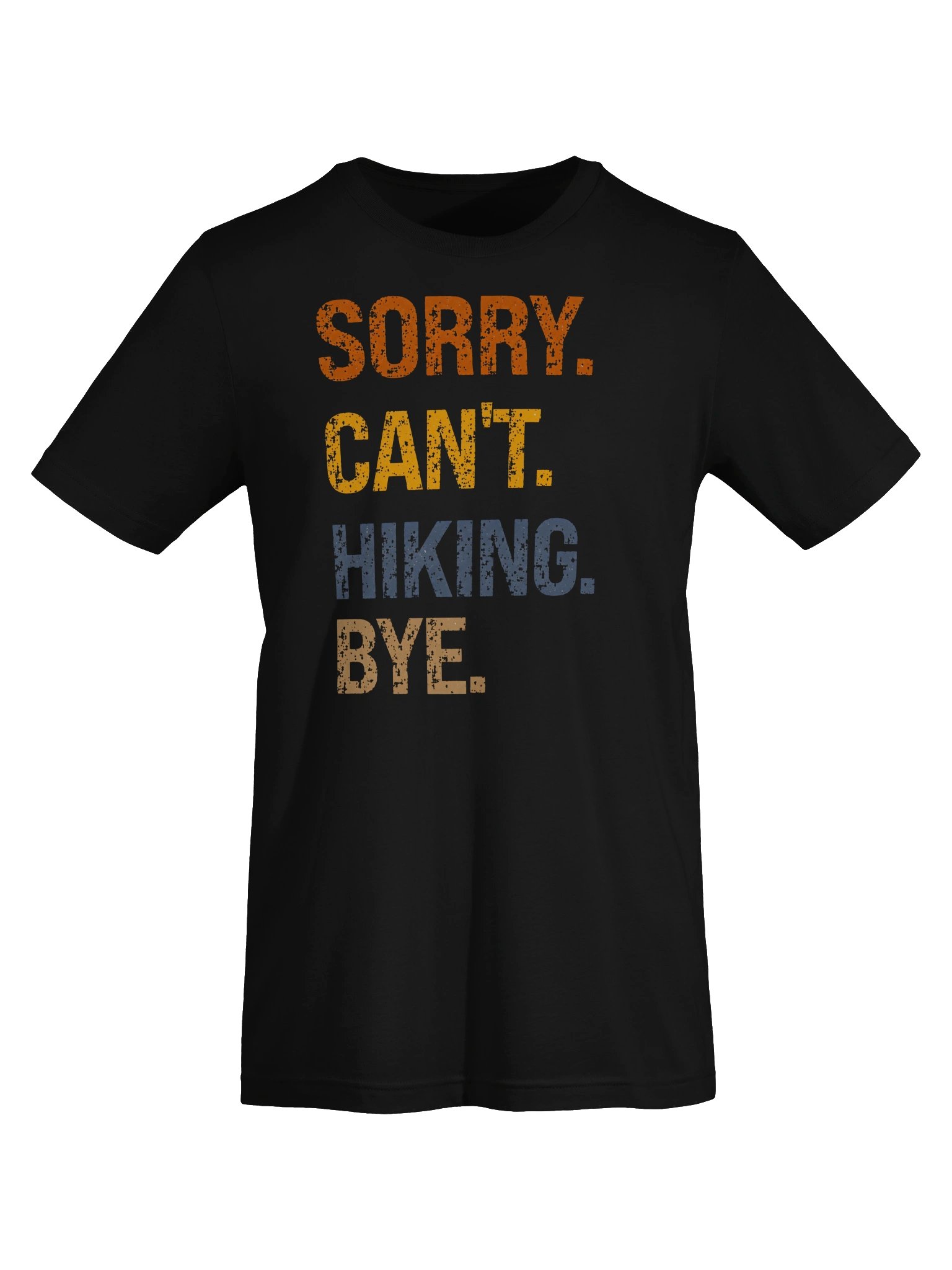 Sorry. Can’t. Hiking. Bye. product image (3)
