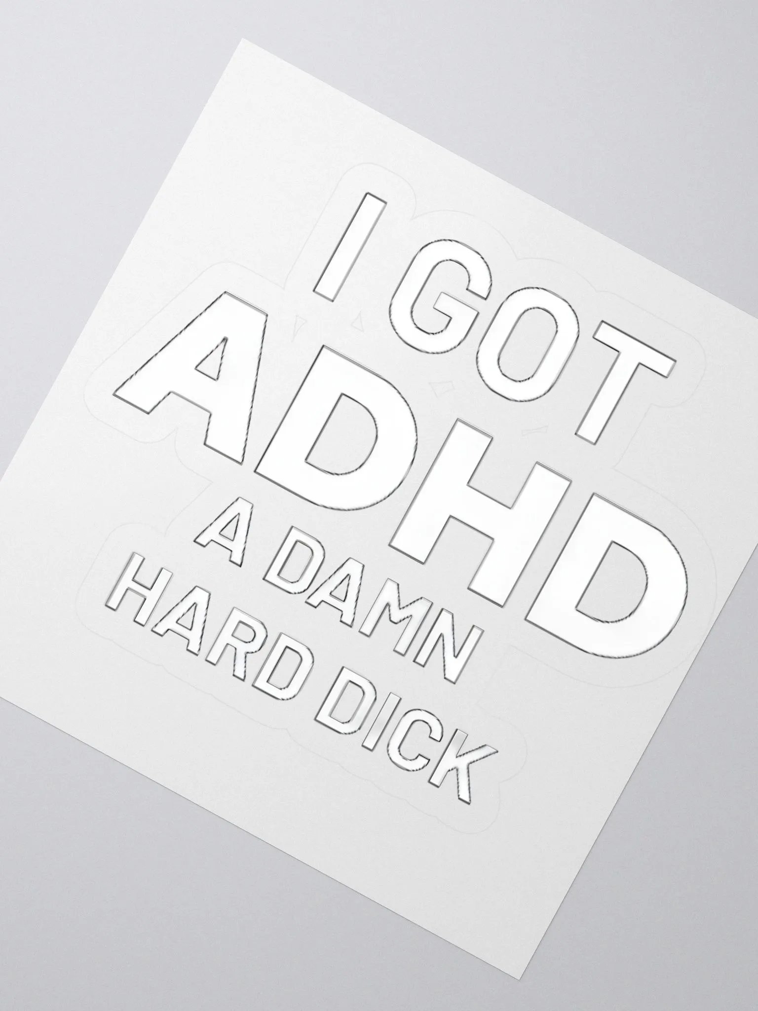 I Got ADHD A Damn Hard Dick Sticker product image (2)
