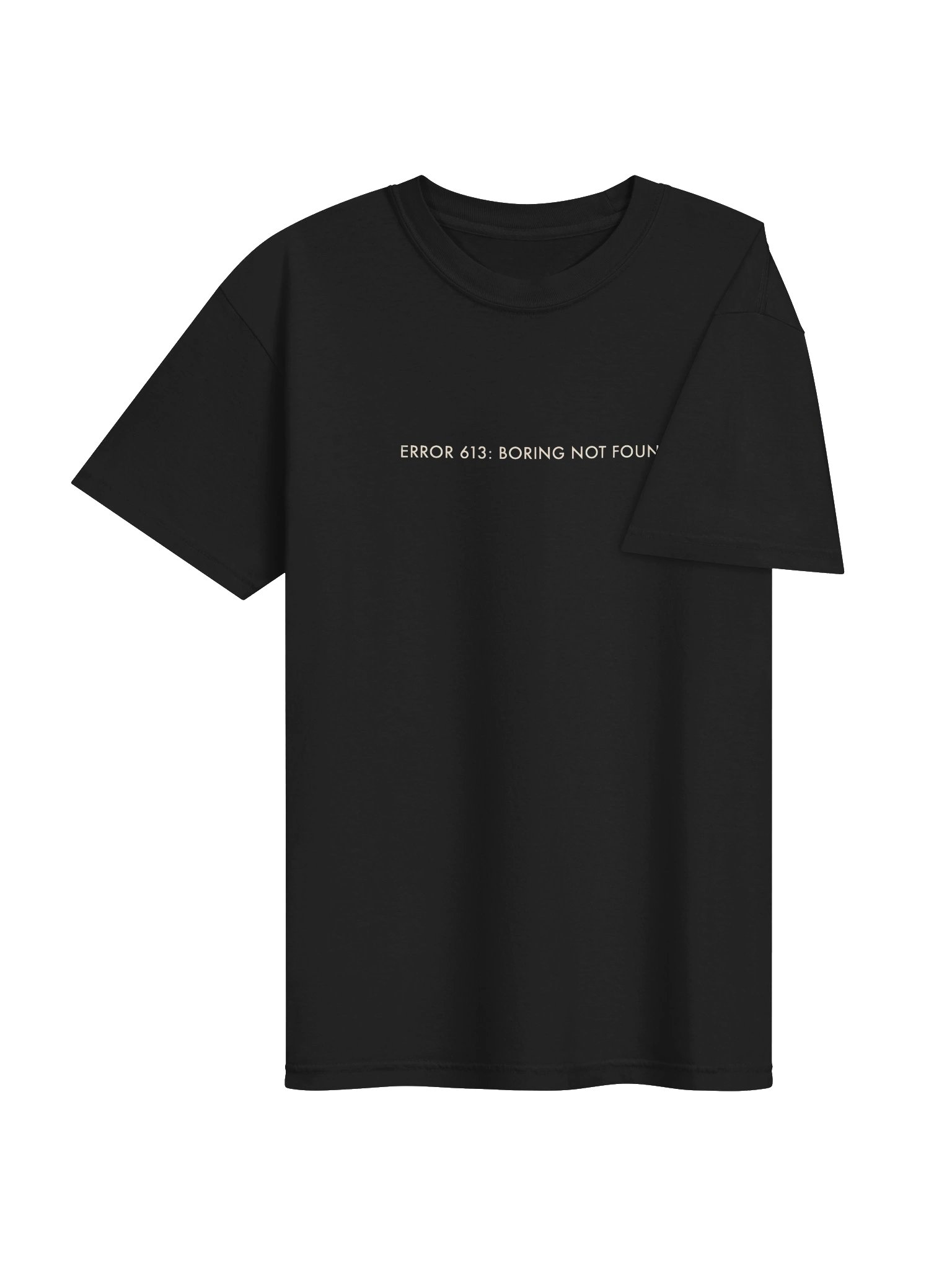 ERROR 613: BORING NOT FOUND Tee product image (4)