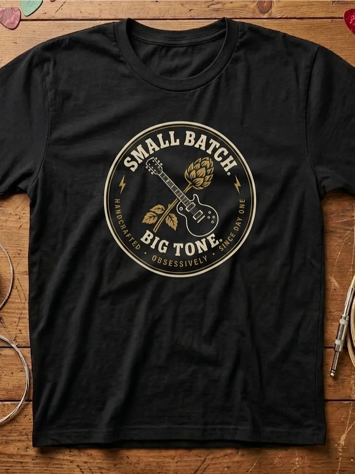 Small Batch, Big Tone - Craft Beer themed guitar t-shirt product image (1)