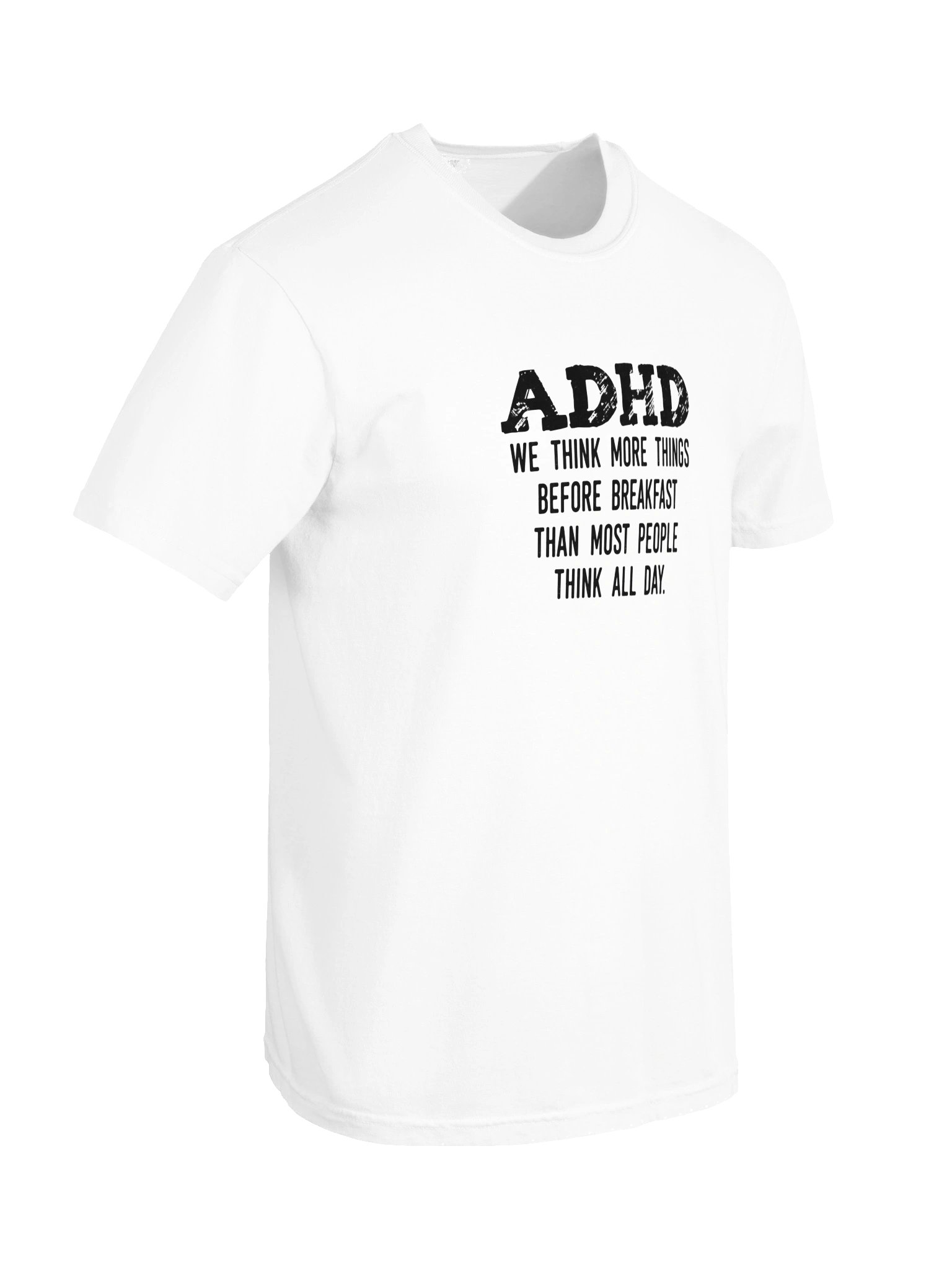 ''ADHD We think more things before breakfast" White product image (6)