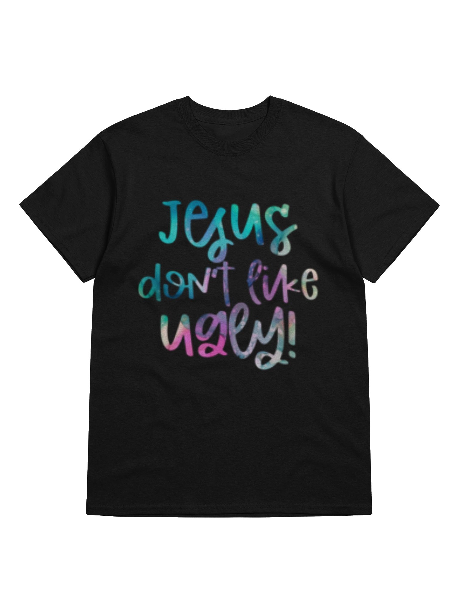 Jesus Don’t Like Ugly Christian T Shirt Faith Based Statement Apparel Bold Christian Clothing product image (5)
