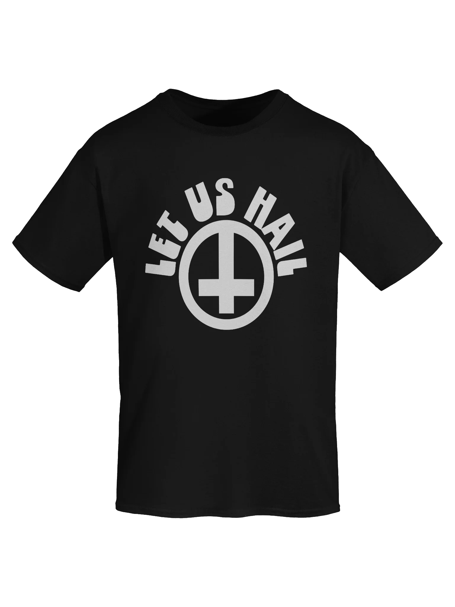 Let Us Hail - Shirt product image (61)