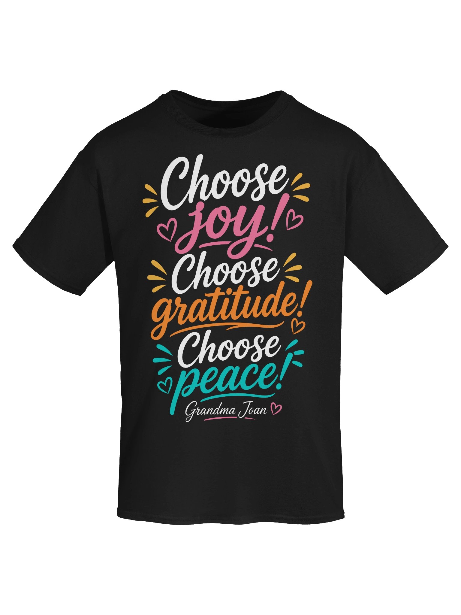 Choose Joy! Choose Gratitude! Choose Peace! - t-shirt product image (6)
