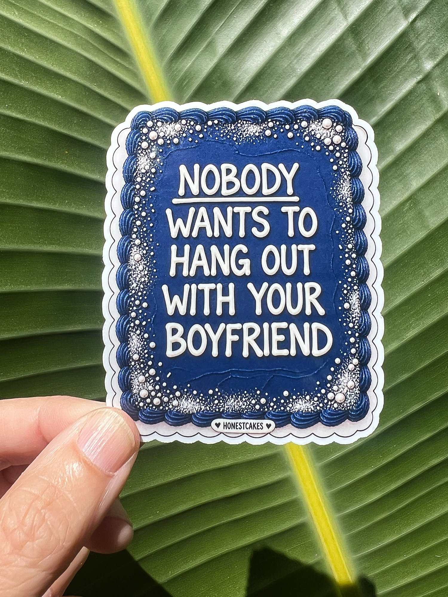 VINYL STICKER: Nobody Wants To Hang Out With Your Boyfriend - FREE SHIPPING product image (1)