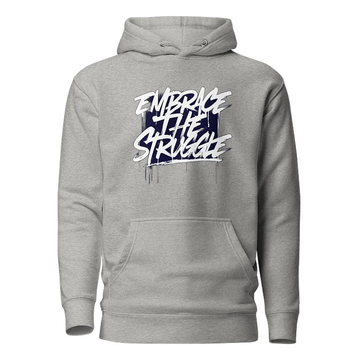 Embrace the Struggle Graffiti Hoodie product image (1)