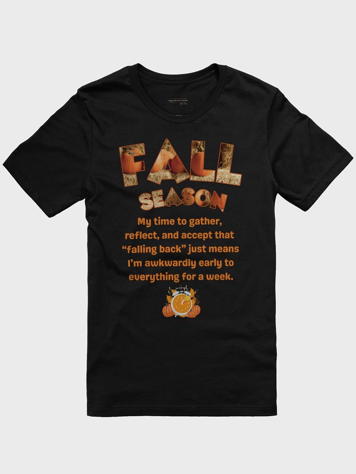 Fall Season – Falling Back Funny T-Shirt (Black) product image (1)