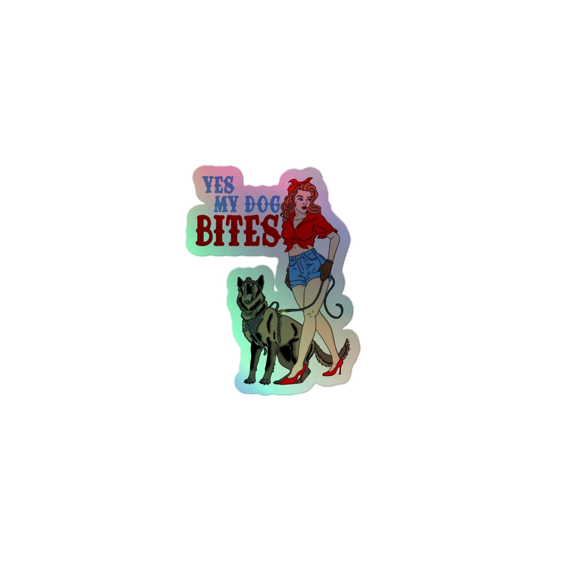 Yes My Dog Bites Holo Sticker product image (1)