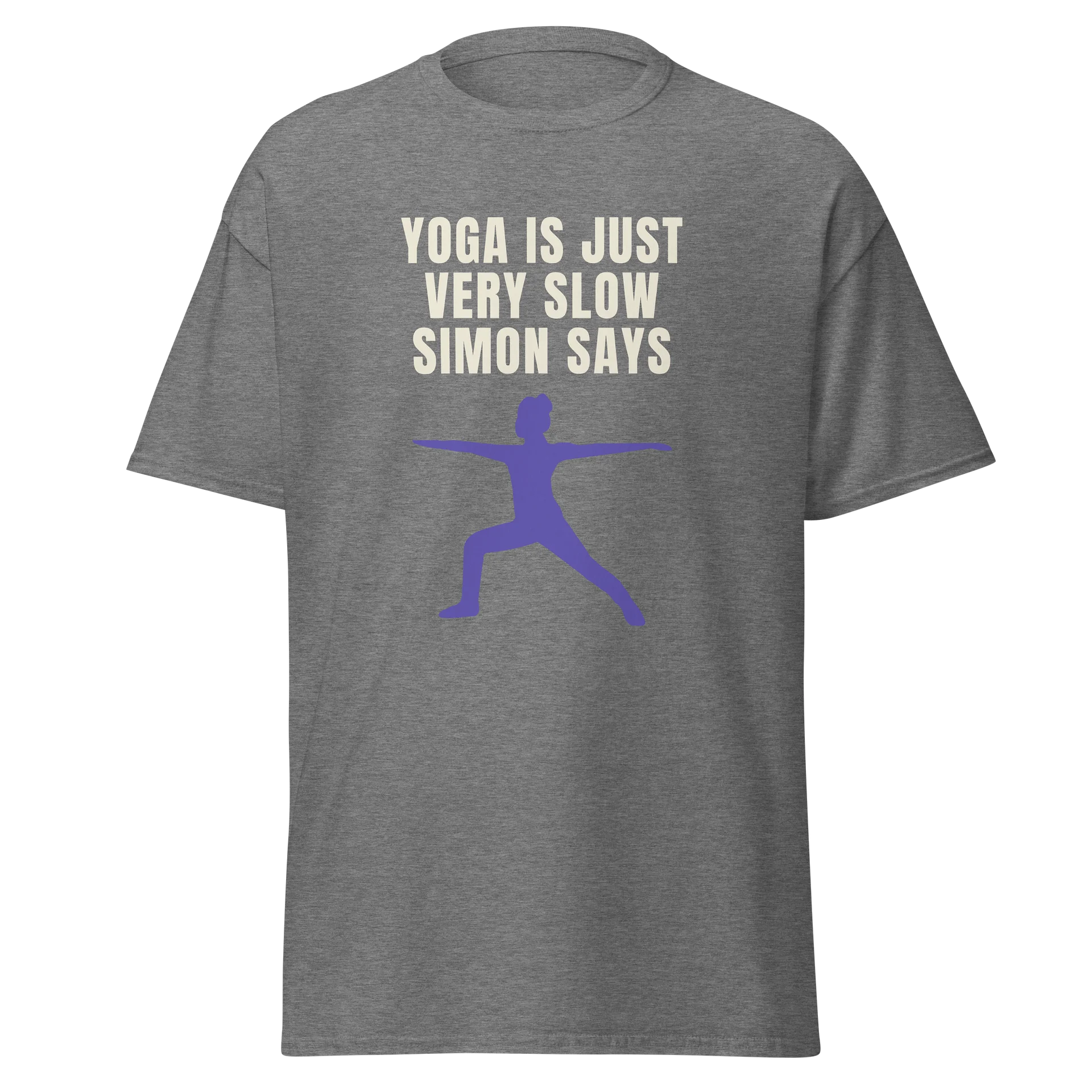 The YOGA IS JUST VERY SLOW SIMON SAYS T-Shirt product image (1)