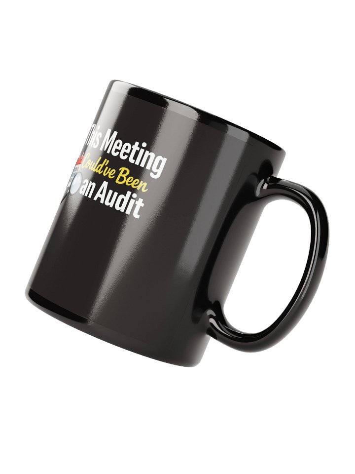 This Meeting Could've Been an Audit Mug product image (2)