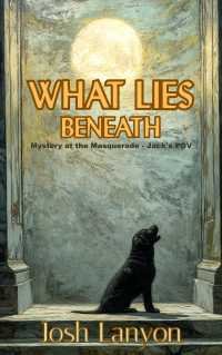 What Lies Beneath product image (2)