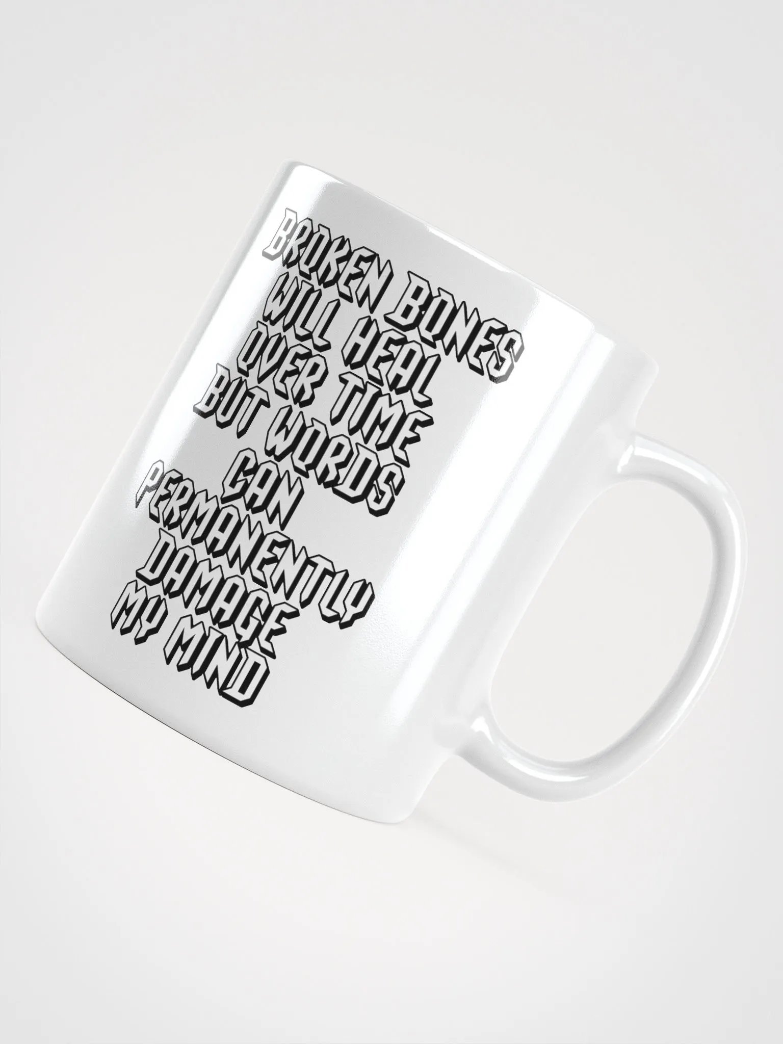 Broken Bones Will Heal Over Time But Words - White Coffee Mug product image (18)