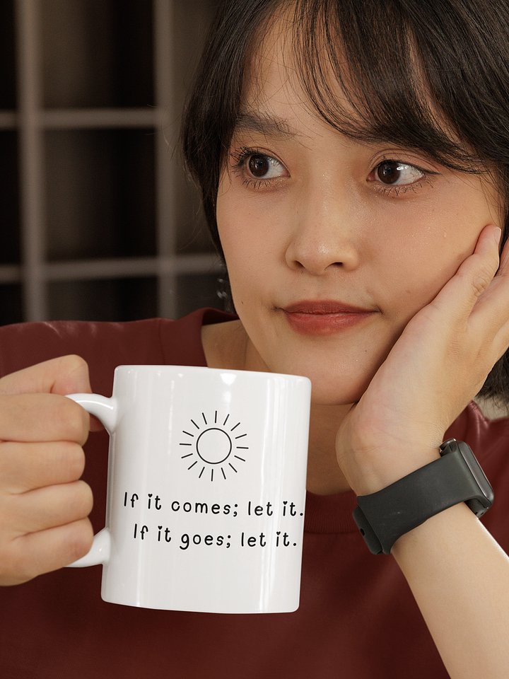 If it comes :let it . if it goes :let it . product image (2)