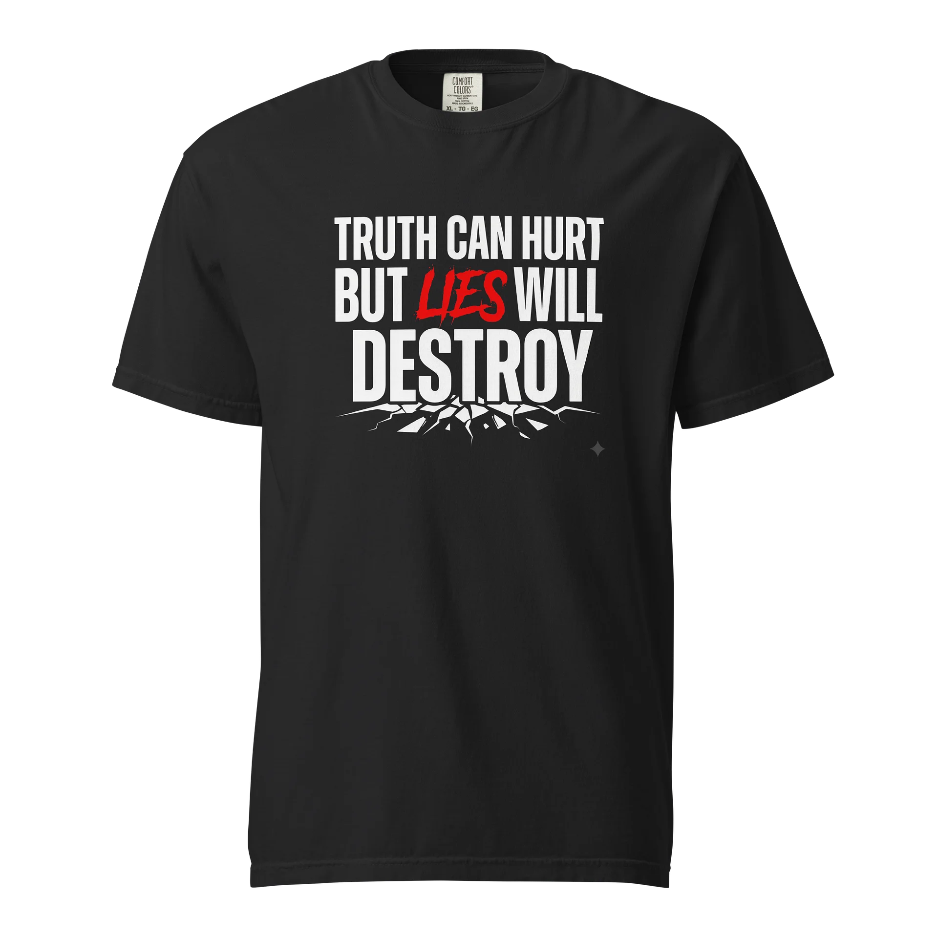 Truth Can Hurt But Lies Will Destroy Tshirt product image (1)
