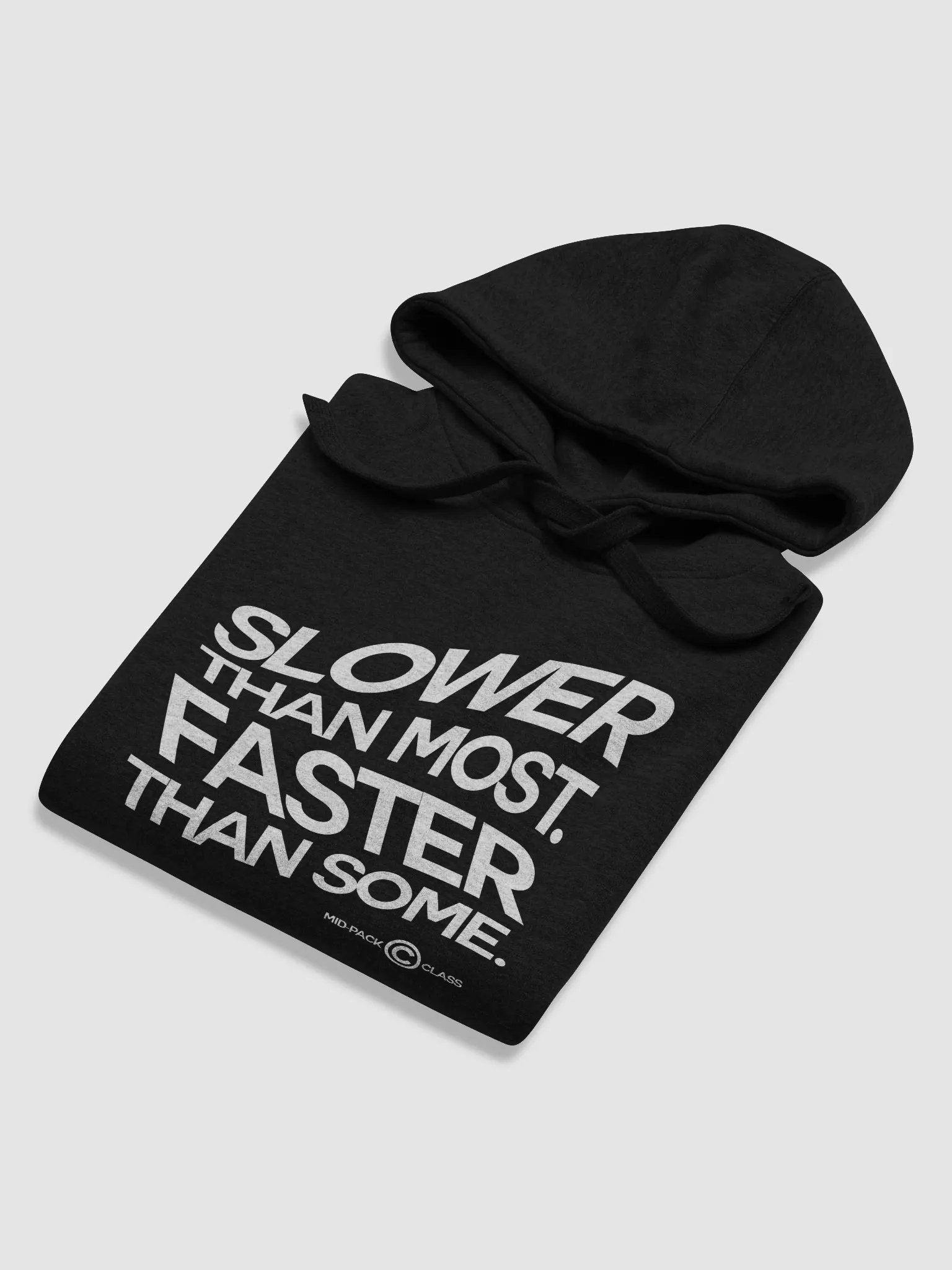 Slower Than Most, Faster Than Some Hoodie product image (22)
