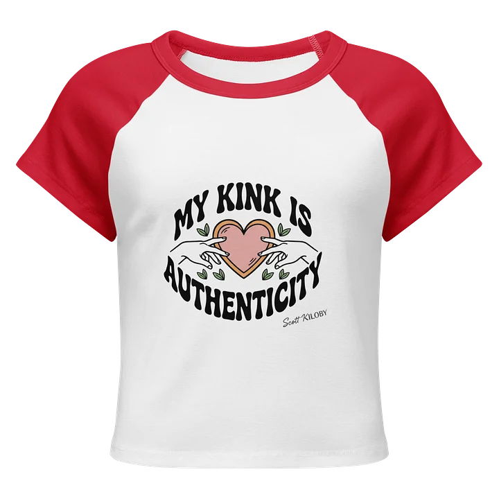 “My Kink Is Authenticity” Red Women’s Baby Tee product image (1)