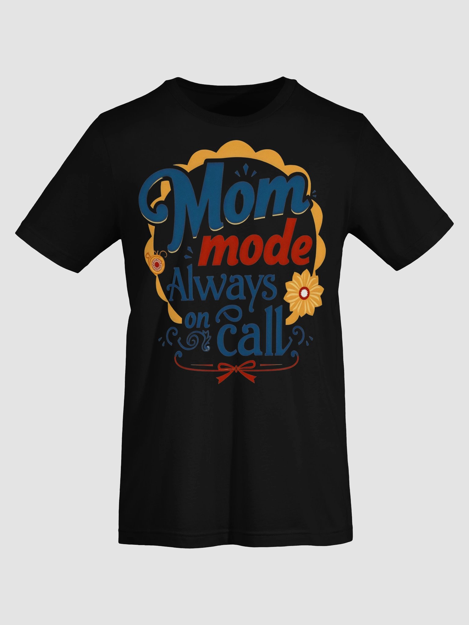 Mom Mode Always On Call T-Shirt product image (32)