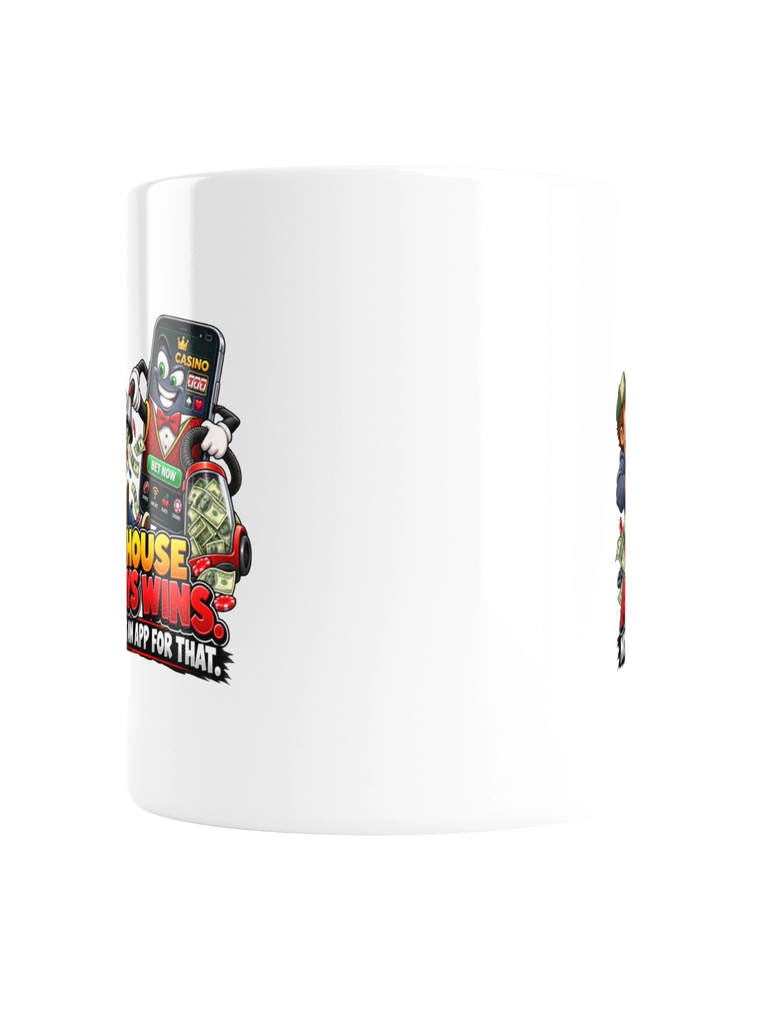 THE HOUSE ALWAYS WINS. NOW THERE’S AN APP FOR THAT. MUG product image (6)