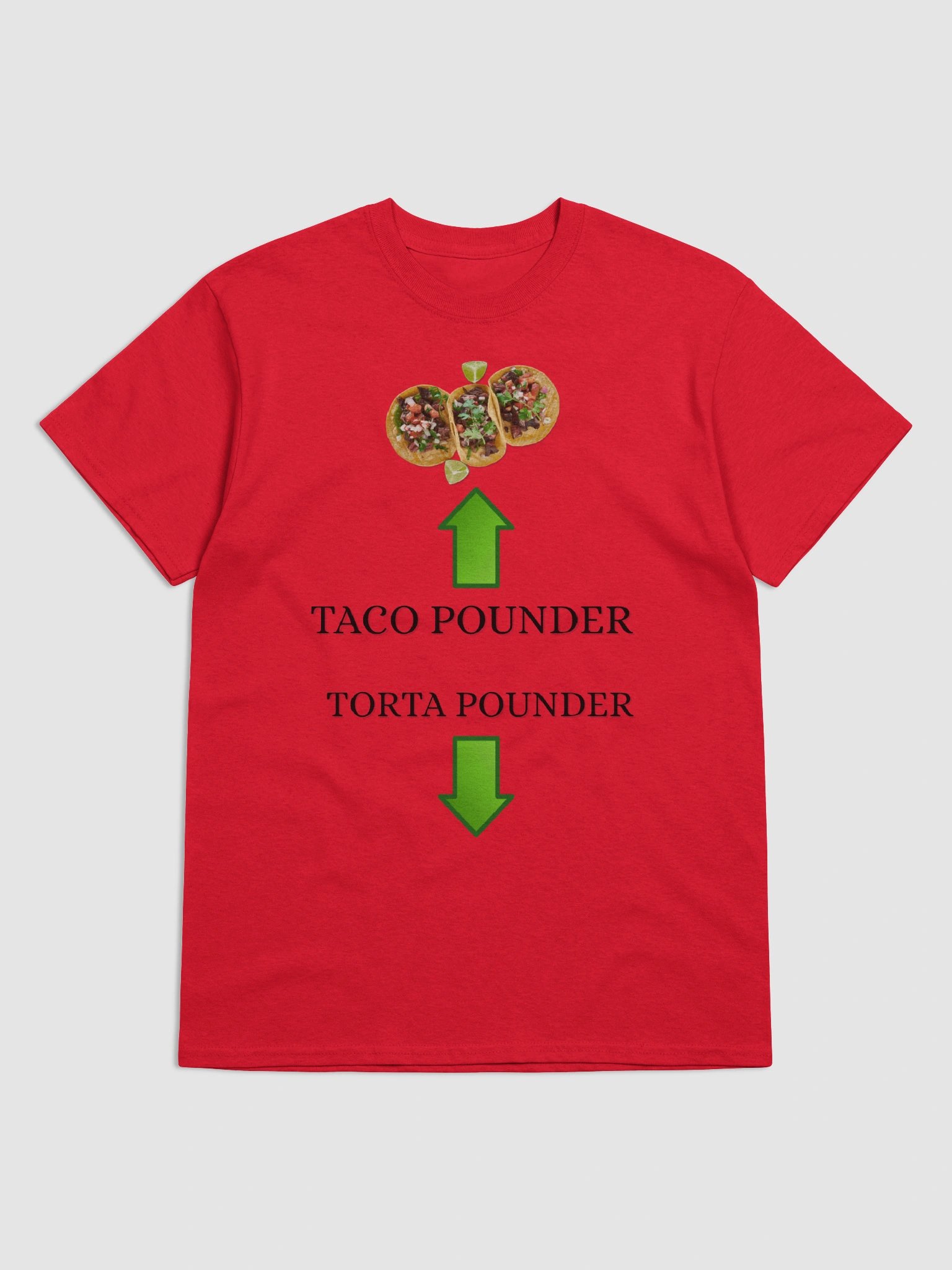 Taco Pounder Torta Pounder Shirt product image (8)