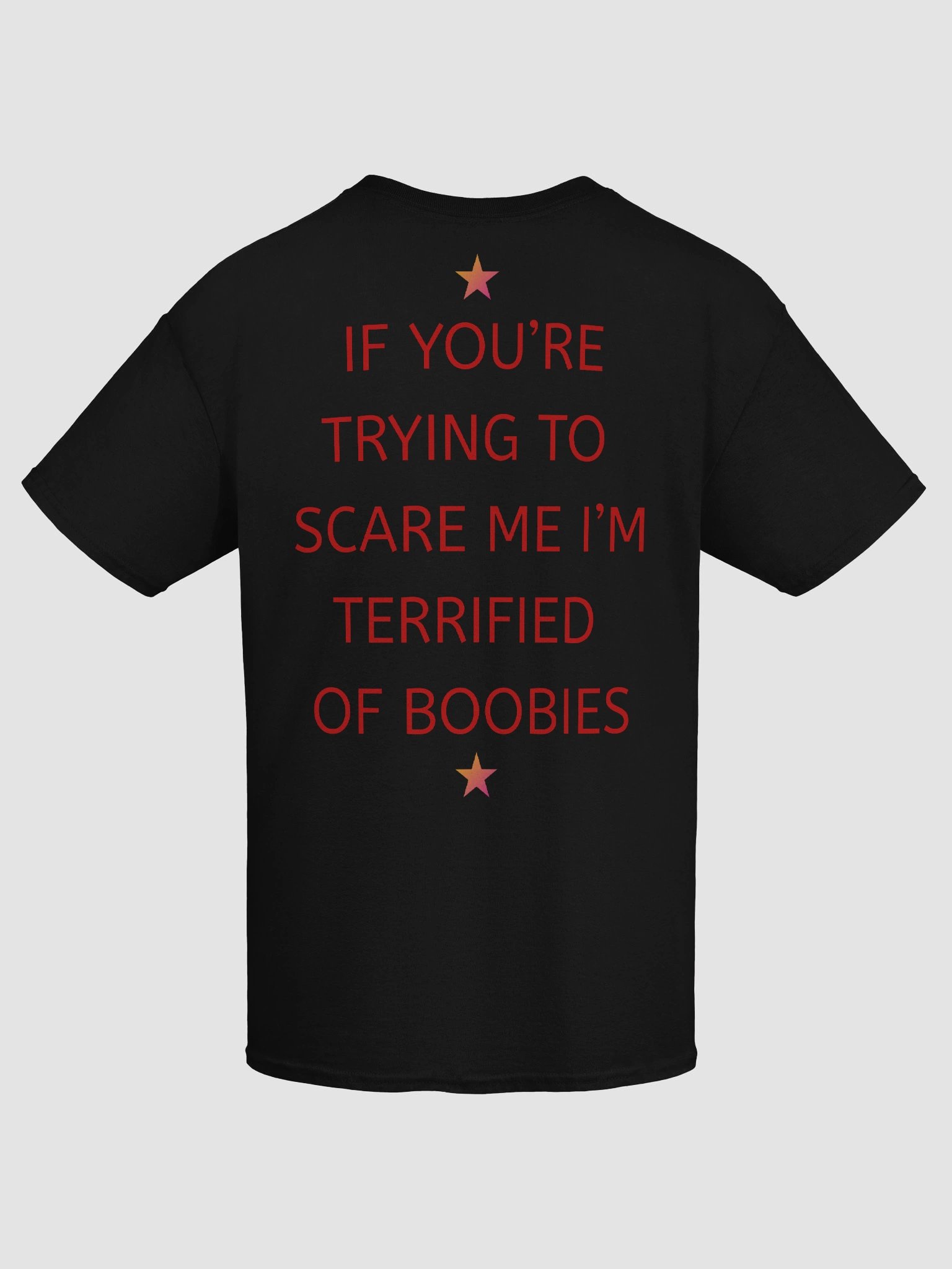 If You're Trying To Scare Me I'm Terrified Of Boobies Shirt product image (12)