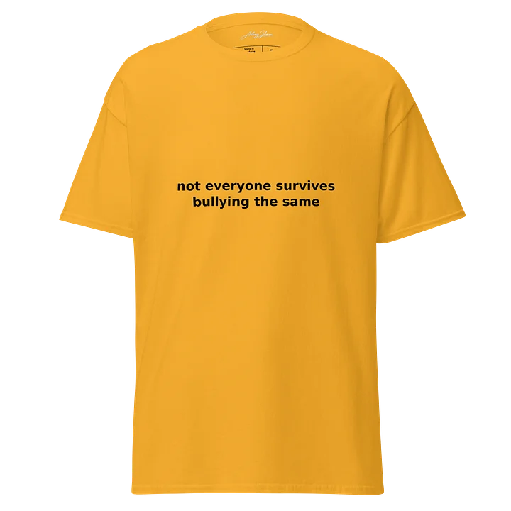 GBMT Not Everyone Survives Bullying The Same Premium Tee product image (1)