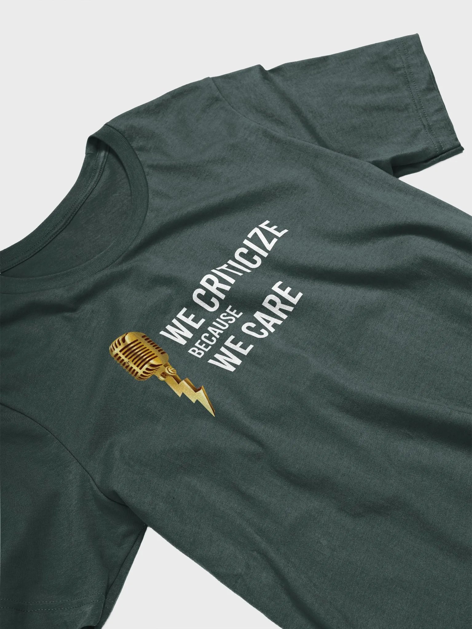 'We Criticize Because We Care' T-Shirt product image (3)