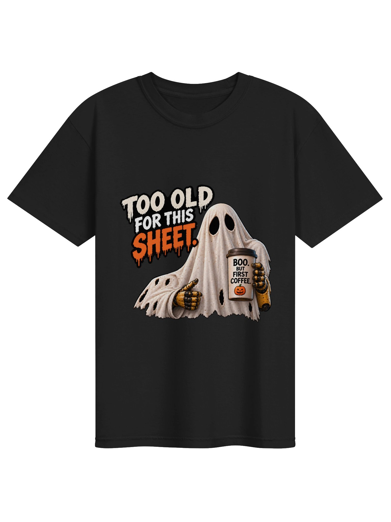 Funny Halloween Ghost Shirt — Too Old for This Sheet Coffee Lover Tee | Holly-Ween™ product image (2)