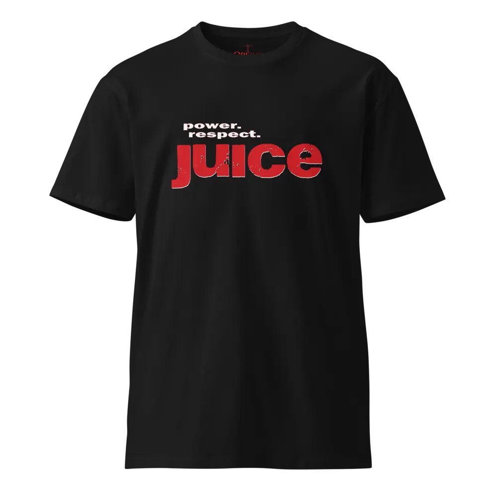 Juice - Power. Respect. - Unisex Premium T-Shirt product image (1)