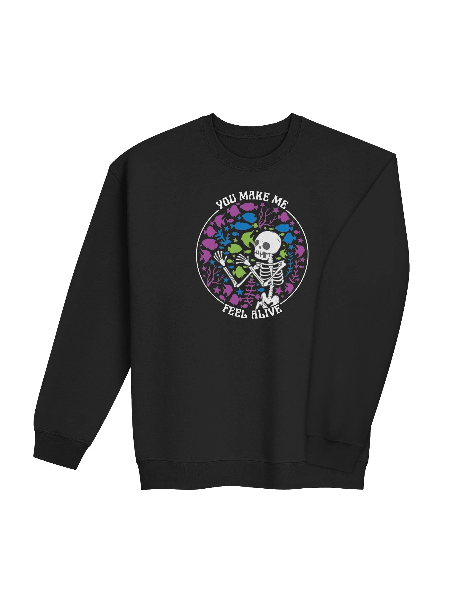 You Make Me Feel Alive Reef Tank Sweatshirt – Funny Skeleton Aquarium Lover Sweatshirt product image (13)