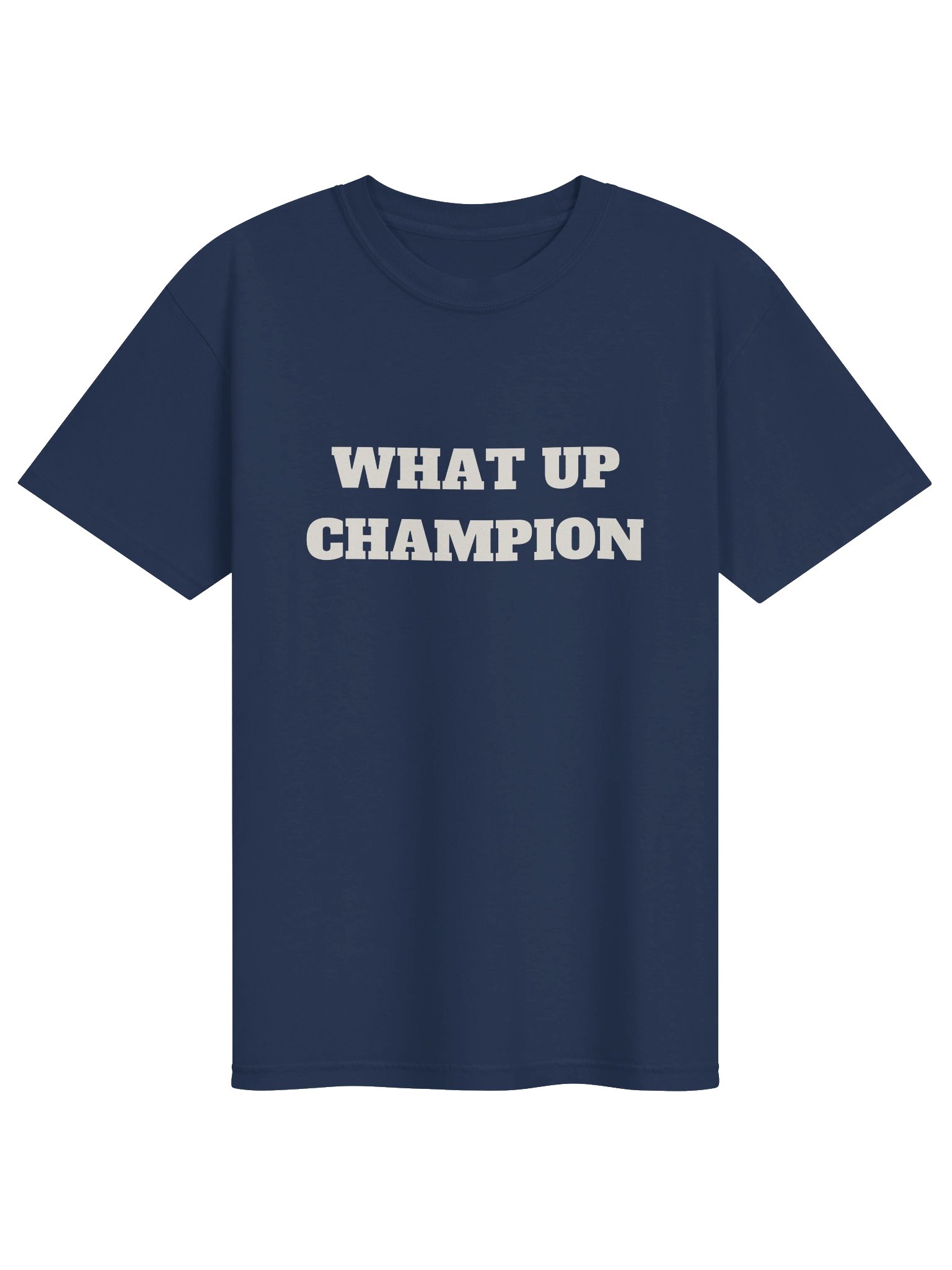 What Up Champion Tee product image (1)