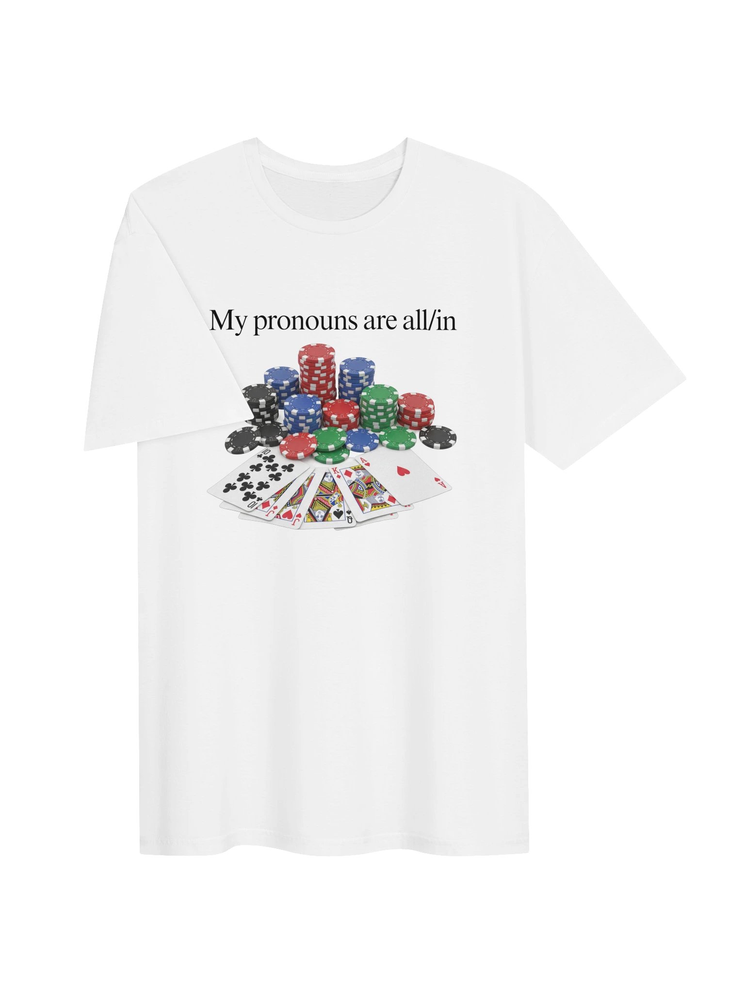 My Pronouns Are All In Tee product image (3)