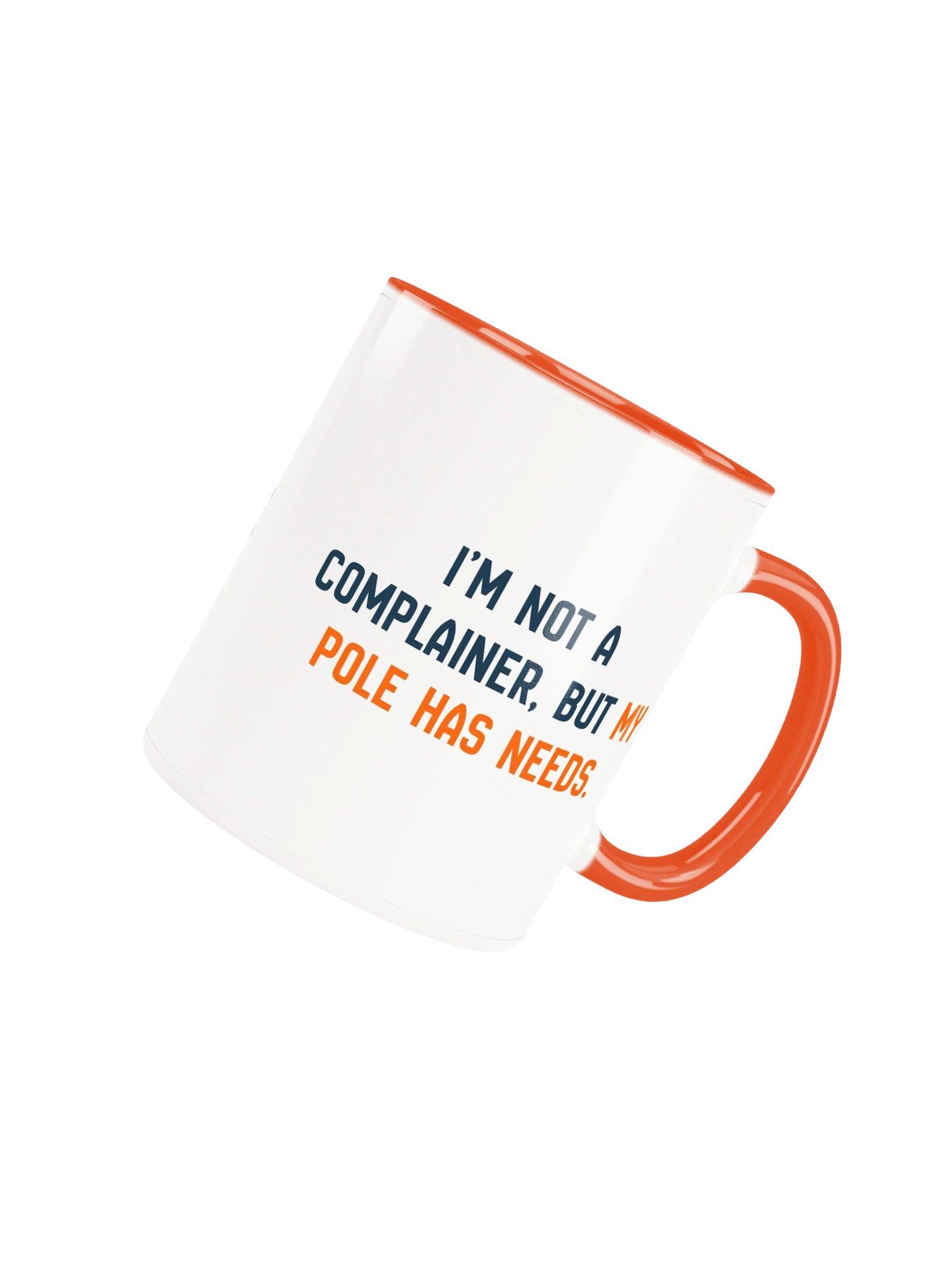 My Pole Has Needs Mug product image (4)