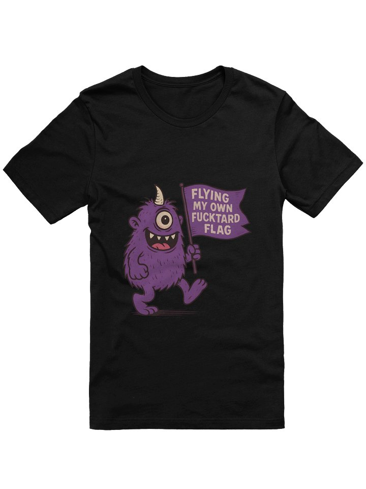 Flying my own flag T-shirt product image (1)