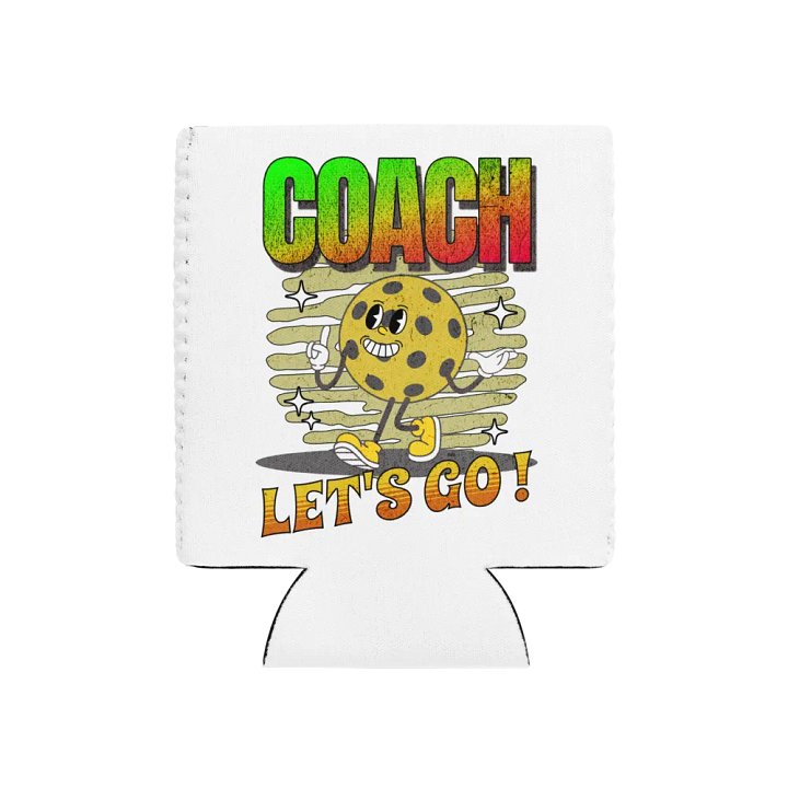 Coach Let's Go! Pickleball Coozie Can Cooler product image (1)