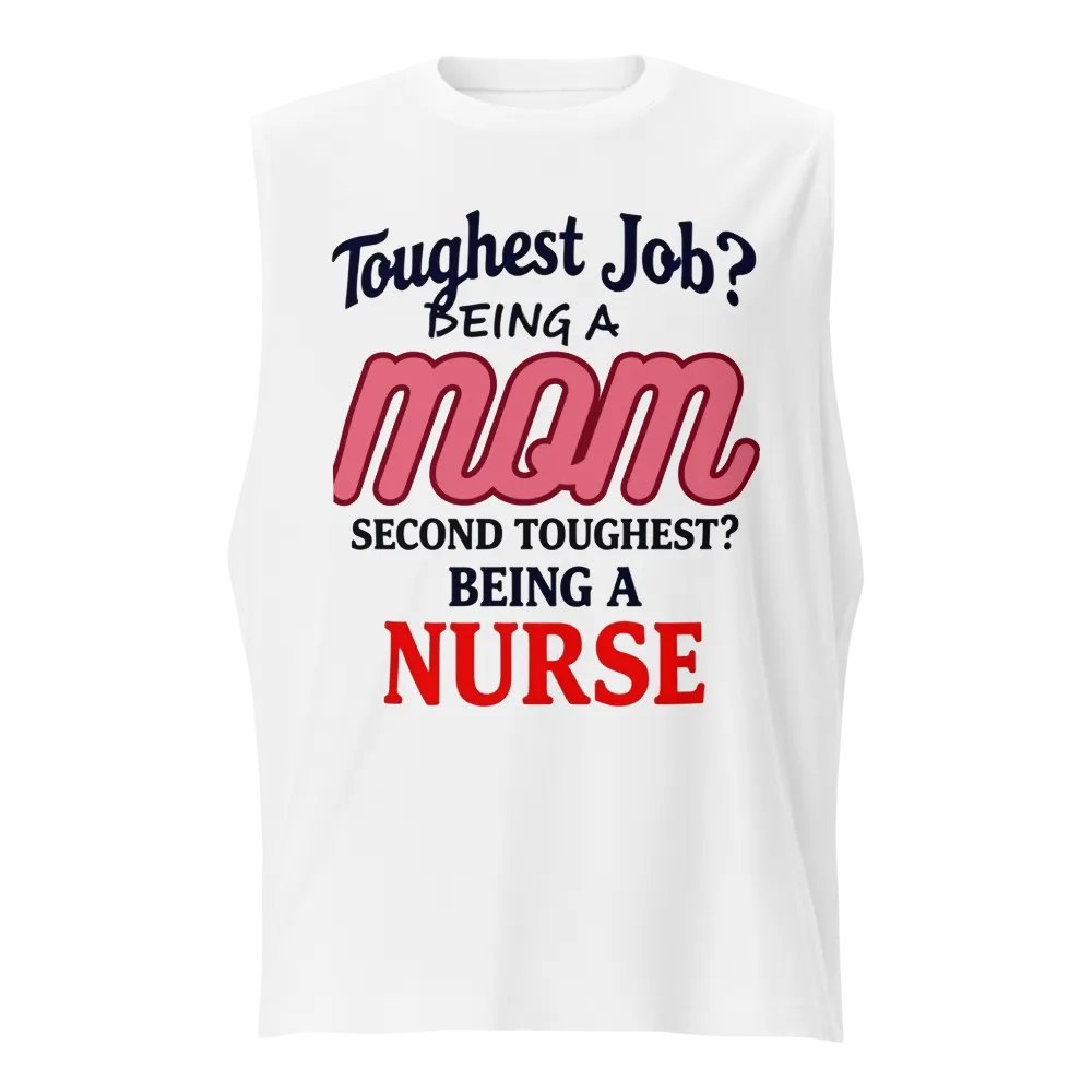 toughest job, Supermom and Super Nurse Muscle Tank product image (1)