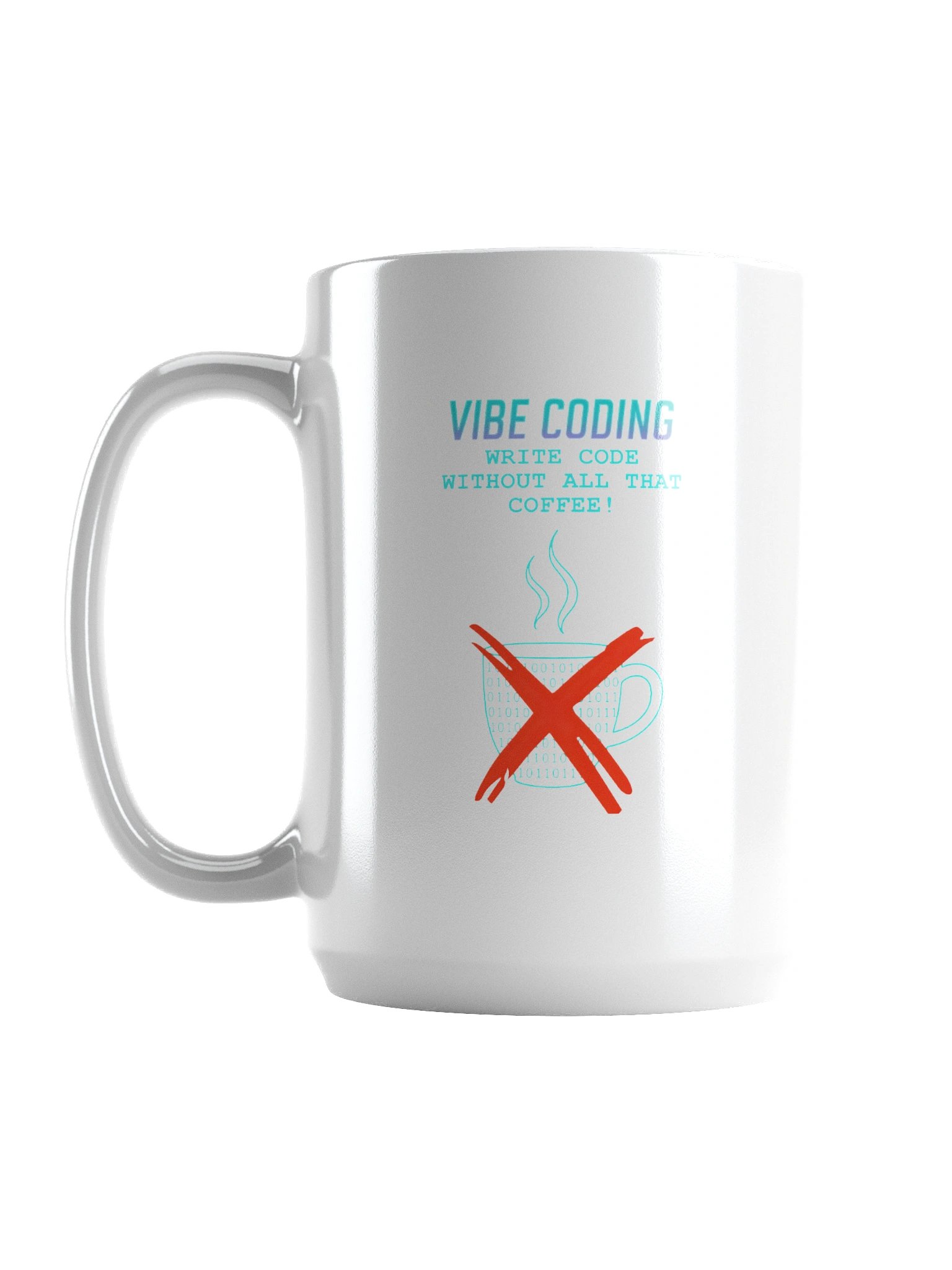 Vibe Coding - No Coffee, All Code - Coffee Mug product image (1)