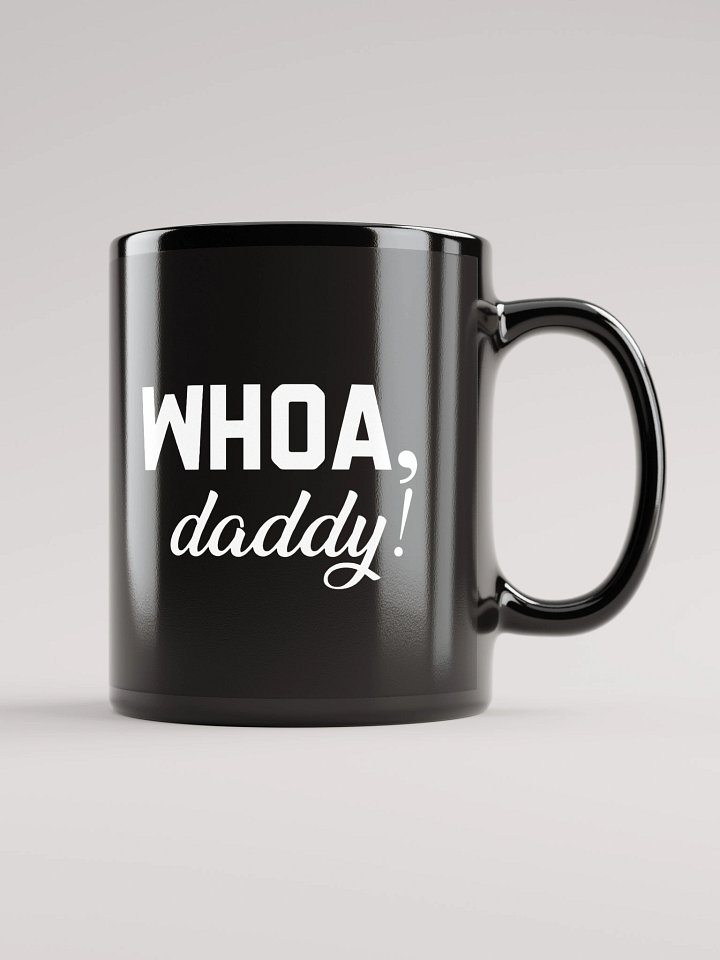 WHOA, Daddy! - Black Mug product image (2)