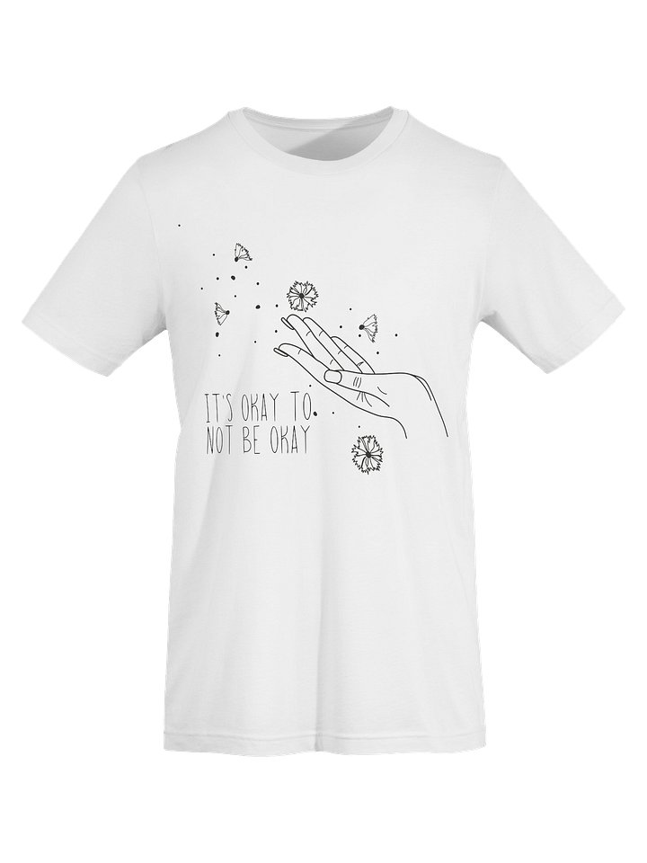It's Okay To Not Be Okay, Soft Healing Unisex T-Shirt product image (1)