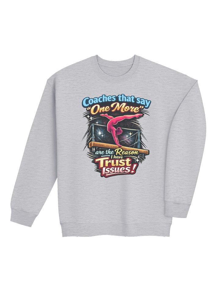Gymnastics - One More Sweatshirt product image (2)