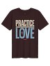 Practice Love Everyday Tee