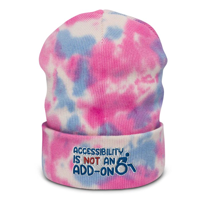 Accessibility Is Not An Add On Tie Dye Beanie product image (1)