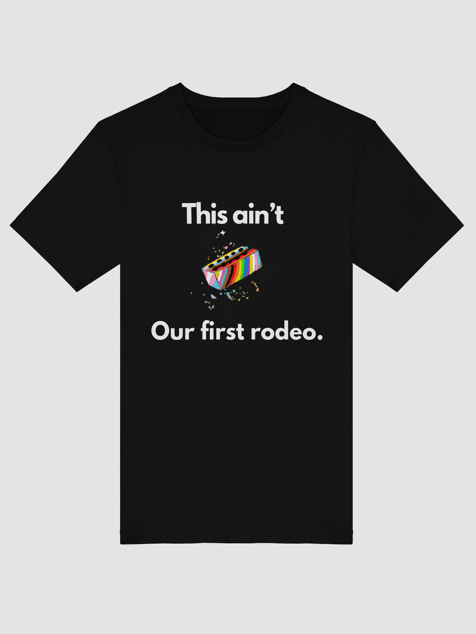 This ain't our first rodeo Tee product image (24)