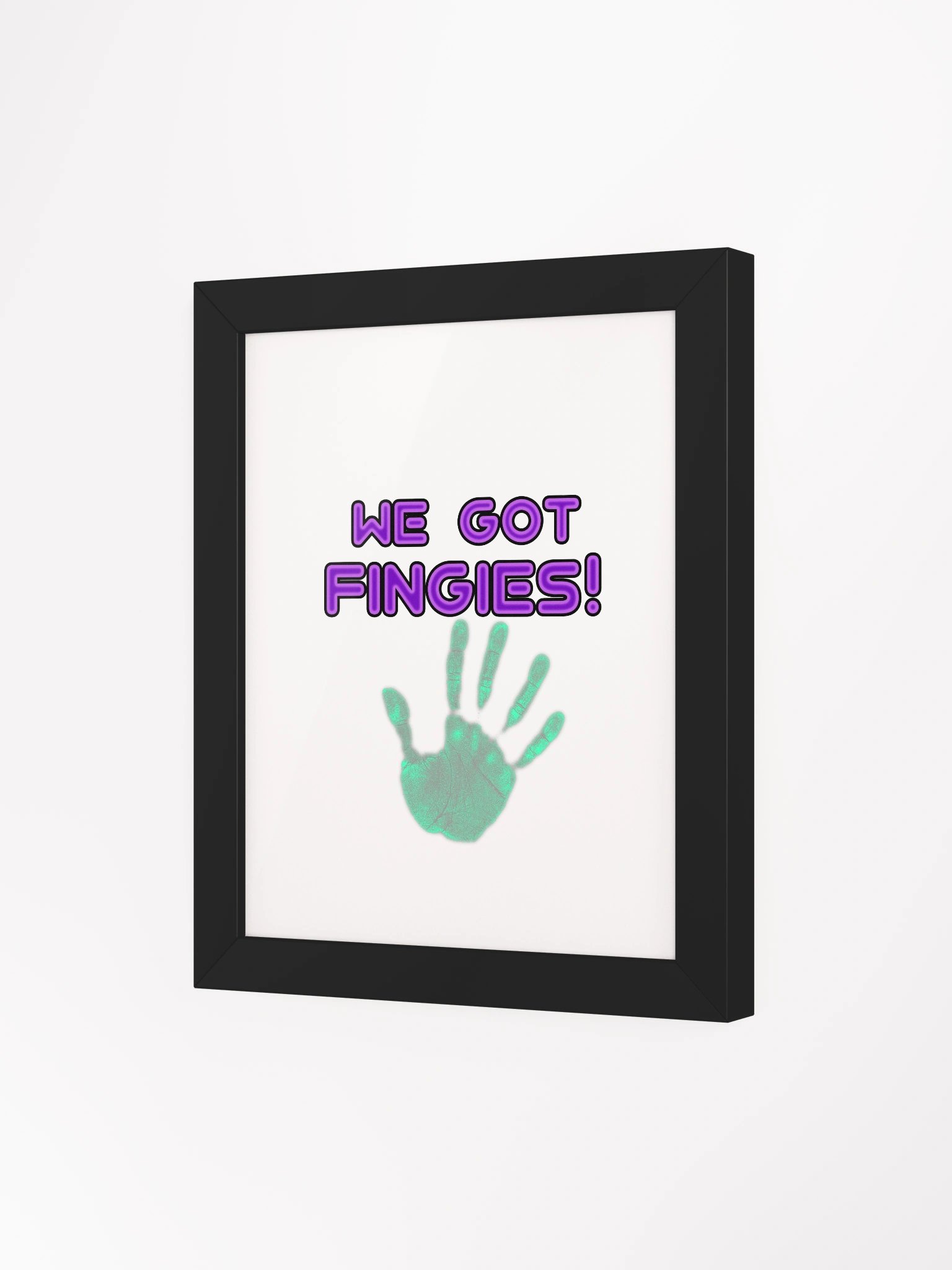 "We Got Fingies" Poster product image (3)