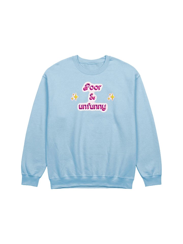poor & unfunny Pastel Unisex Sweatshirt product image (1)